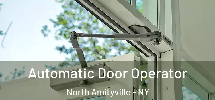  Automatic Door Operator North Amityville - NY