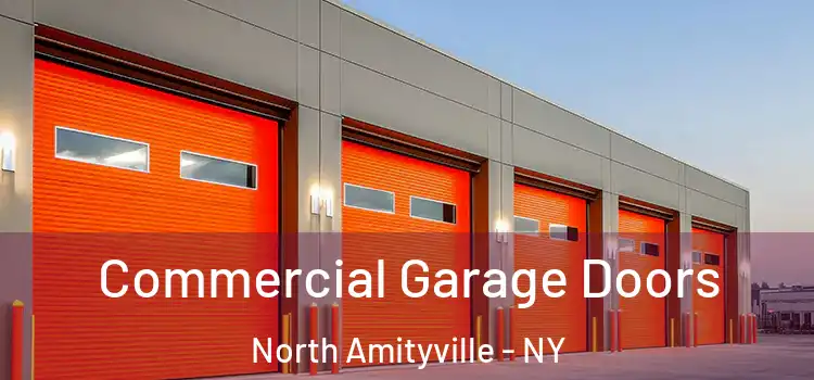  Commercial Garage Doors North Amityville - NY
