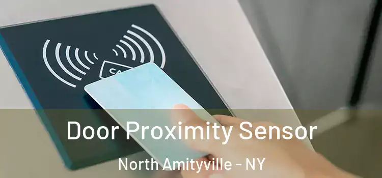  Door Proximity Sensor North Amityville - NY