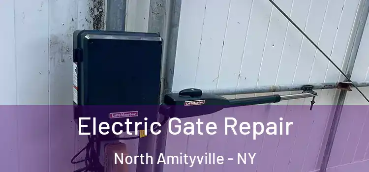  Electric Gate Repair North Amityville - NY