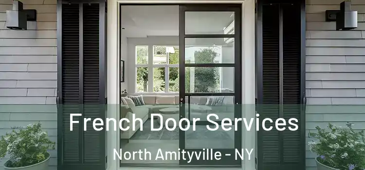 French Door Services North Amityville - NY