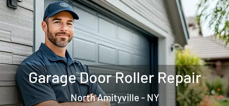  Garage Door Roller Repair North Amityville - NY
