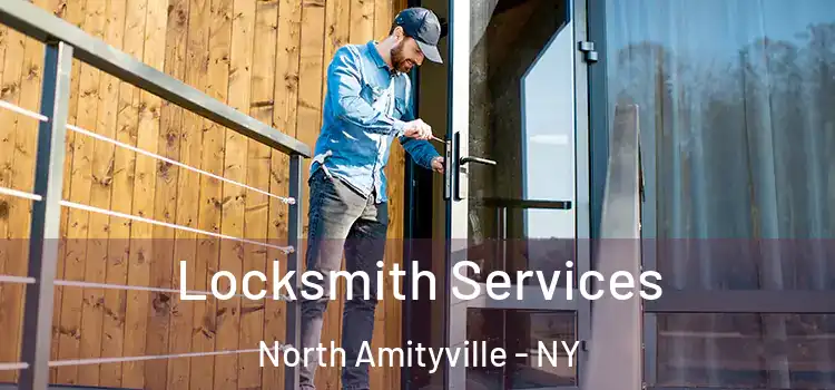  Locksmith Services North Amityville - NY