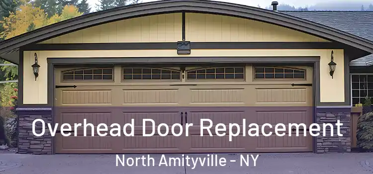  Overhead Door Replacement North Amityville - NY